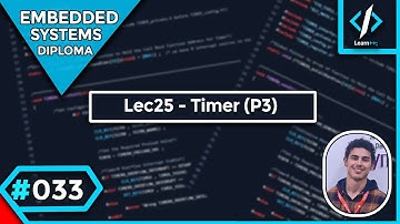 #033 Lec25 - Timer (Part3) - PWM Mode (P1) [شرح بالعربي]