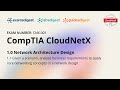 CompTIA CloudNetX CNX-001 Certification Exam Full Course Vol. 1.1
