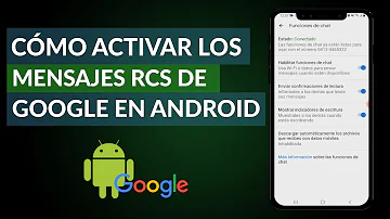 ¿Cómo ver mensajes RCS?