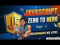 JavaScript Part - 3, let, var and const in JavaScript | JavaScript Tutorial in Hindi 2026