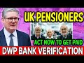 URGENT: New DWP Bank Verification Rules Could STOP Your Pension Payments - What You Must Do