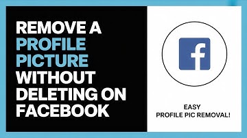 How to Remove a Profile Picture Without Deleting on Facebook – Easy & Fast Fix