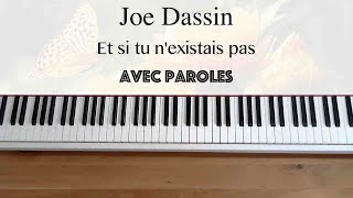 Joe Dassin - Et si tu n'existais pas (avec paroles) - Piano