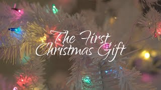 The First Gift Of Christmas