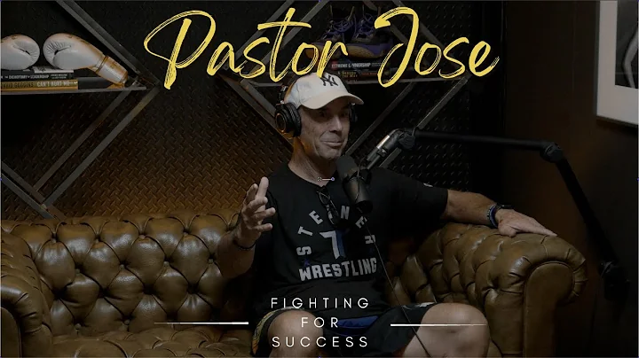 Fighting For Success Podcast: Pastor Jose Campo