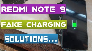 Redmi Note 9 Fake Charging Solutions