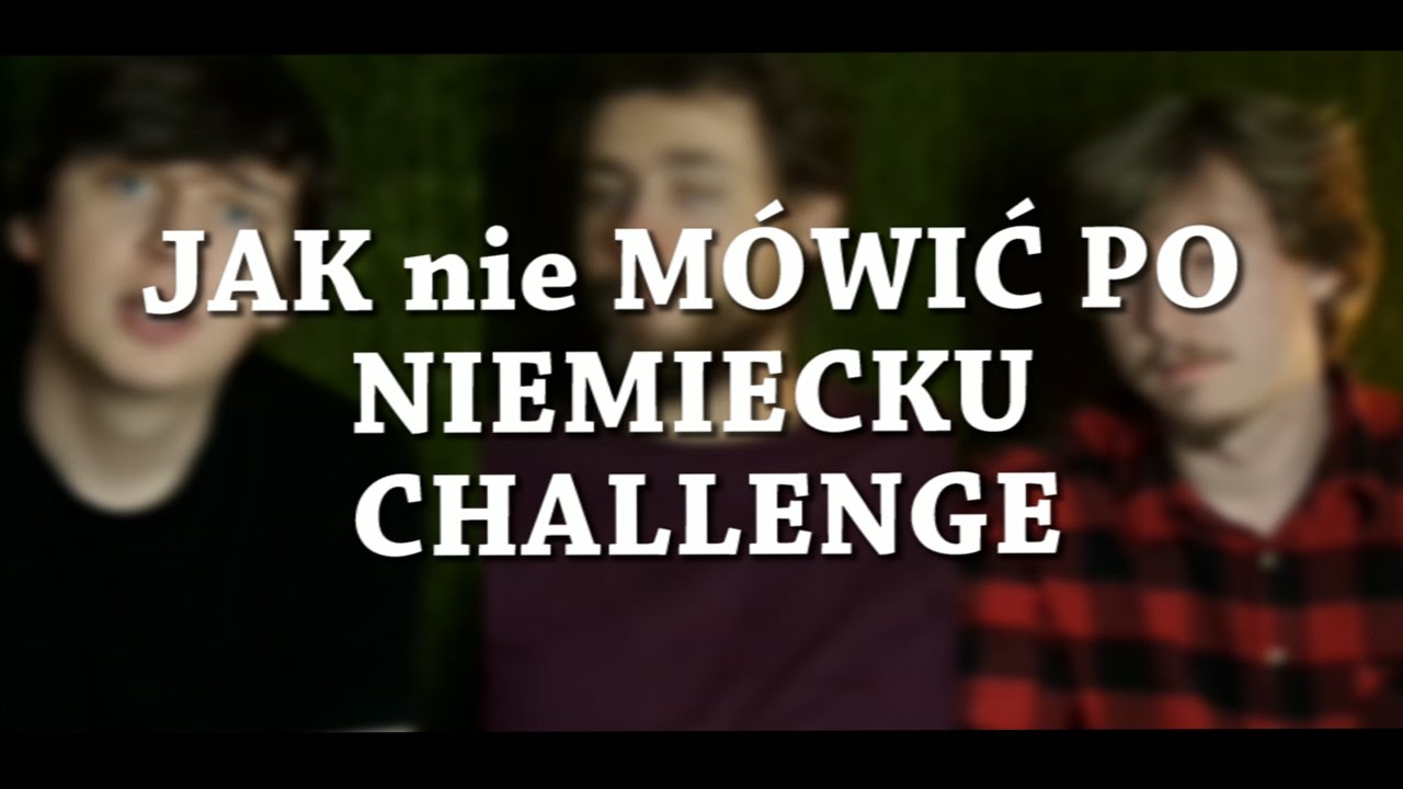JAK nie MÓWIĆ PO NIEMIECKU CHALLENGE śmieszne życzenia urodzinowe
