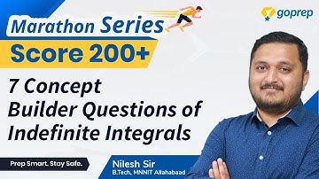7 Concept Builder Questions Of Indefinite Integrals | Mathematics| Tips &Tricks | JEE Main 2020