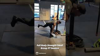 Full Body Strength Small Group Personal Training Workout