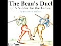 The Beau&#39;s Duel, or A Soldier for the Ladies by Susanna Centlivre read by  | Full Audio Book