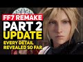 Final Fantasy 7 Remake Part 2 Update: Every Detail Revealed So Far
