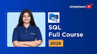 SQL Full Course 2026 | SQL Full Tutorial for Beginners | Simplilearn
