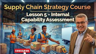 Resource-Based View (RBV) & VRIO Framework Explained: Assessing Supply Chain Competitive Advantage Profile