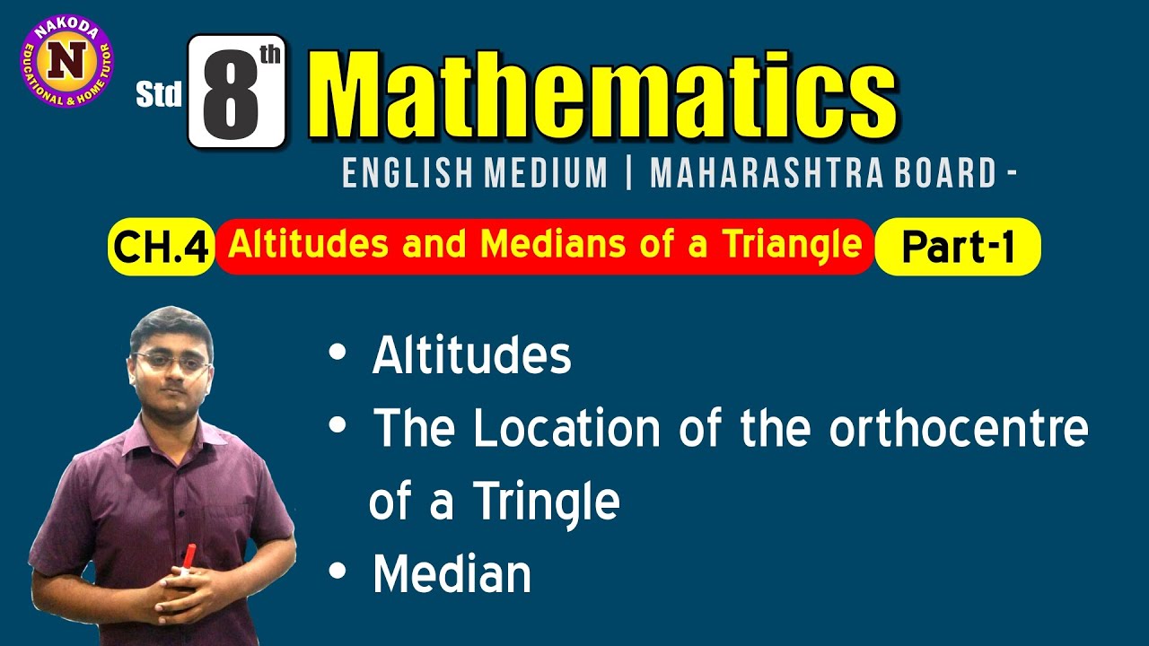 Altitudes & Medians of a Triangle Class 8th Mathematics Chapter 4 Part ...