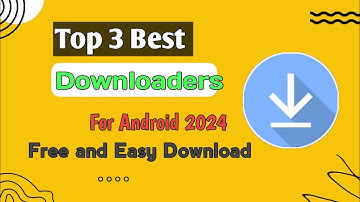 3 Best Downloader for Android 2026 | Best Downloader Apps for Smartphone 🆓