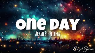 Arash Ft Helena One Day S Letra En Espaol