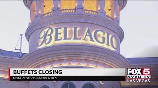 Buffets closing temporarily at MGM Resorts properties
