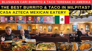THE BEST BURRITO & TACO IN MILPITAS? (BLUSUKAN CARI BURRITO & TACO TERENAK DI AMERIKA)
