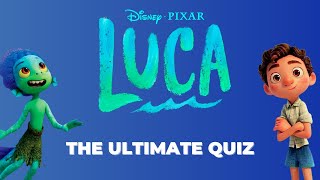 The Ultimate Luca Quiz | How well do you know sea monster trivia?