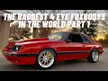 The Baddest 4 Eye Foxbody's in the World Part 1