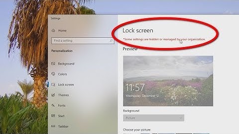 Some settings are hidden or managed by your organization (Lock Screen, Windows 10)