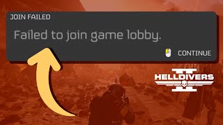 helldivers 2: failed to join game lobby error - how to fix