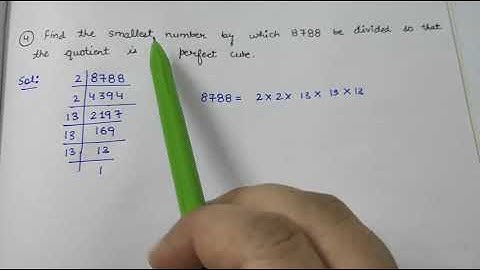 10. W-1 Q4| Ch-2 Cubes and cube roots