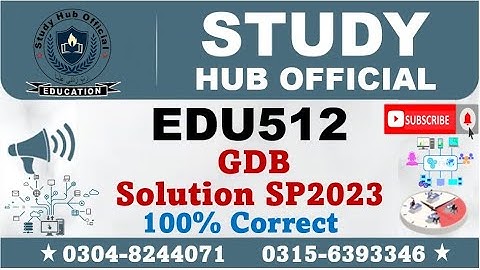 EDU512 GDB Solution Spring 2023, EDU512 GDB Solution, EDU512 GDB 2023