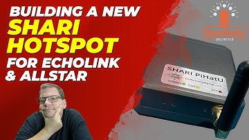 Building a new SHARI hotspot for Echolink and Allstar - S1E9
