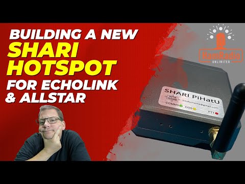 Building a new SHARI hotspot for Echolink and Allstar - S1E9