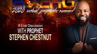 A Live Discussion with Prophet Stephen Chestnut