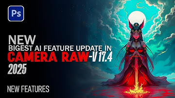 Insane New AI Features in Camera Raw v17.5 2025 Update