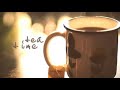 Tea time - background music 🎵🎶 || youtube audio library.