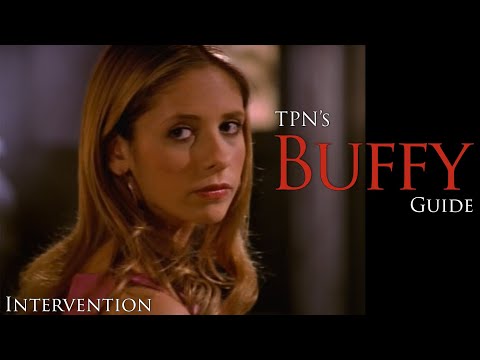 Buffy the Vampire Slayer S05E18: 'Intervention' Analysis & Breakdown | Passion of the Nerd