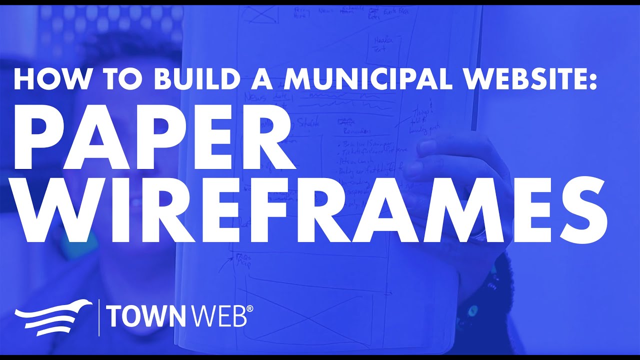 How To Build a Municipal Website - Part 01 - Hand-drawn Wireframes