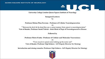 UCL QS IoN Inaugural Lectures: Professor Helene Plun-Favreau & Professor Pietro Fratta