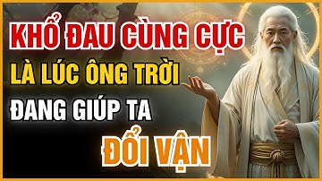 TẠI SAO TRƯỚC KHI ĐỔI VẬN ÔNG TRỜI THƯỜNG ĐỂ TA TRẢI QUA MỘT GIAI ĐOẠN KHỔ CÙNG CỰC? - CHỮA LÀNH