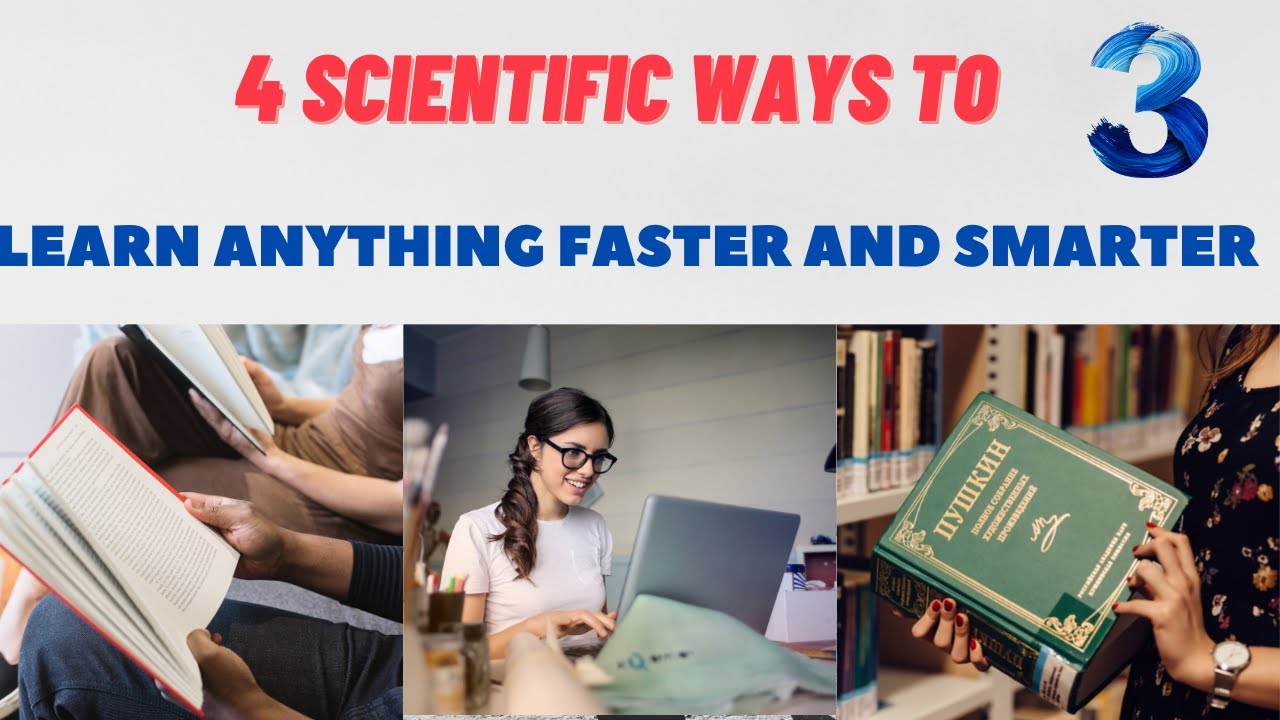 4 Scientific Ways To Learn Anything Faster And Smarter PART3 - YouTube
