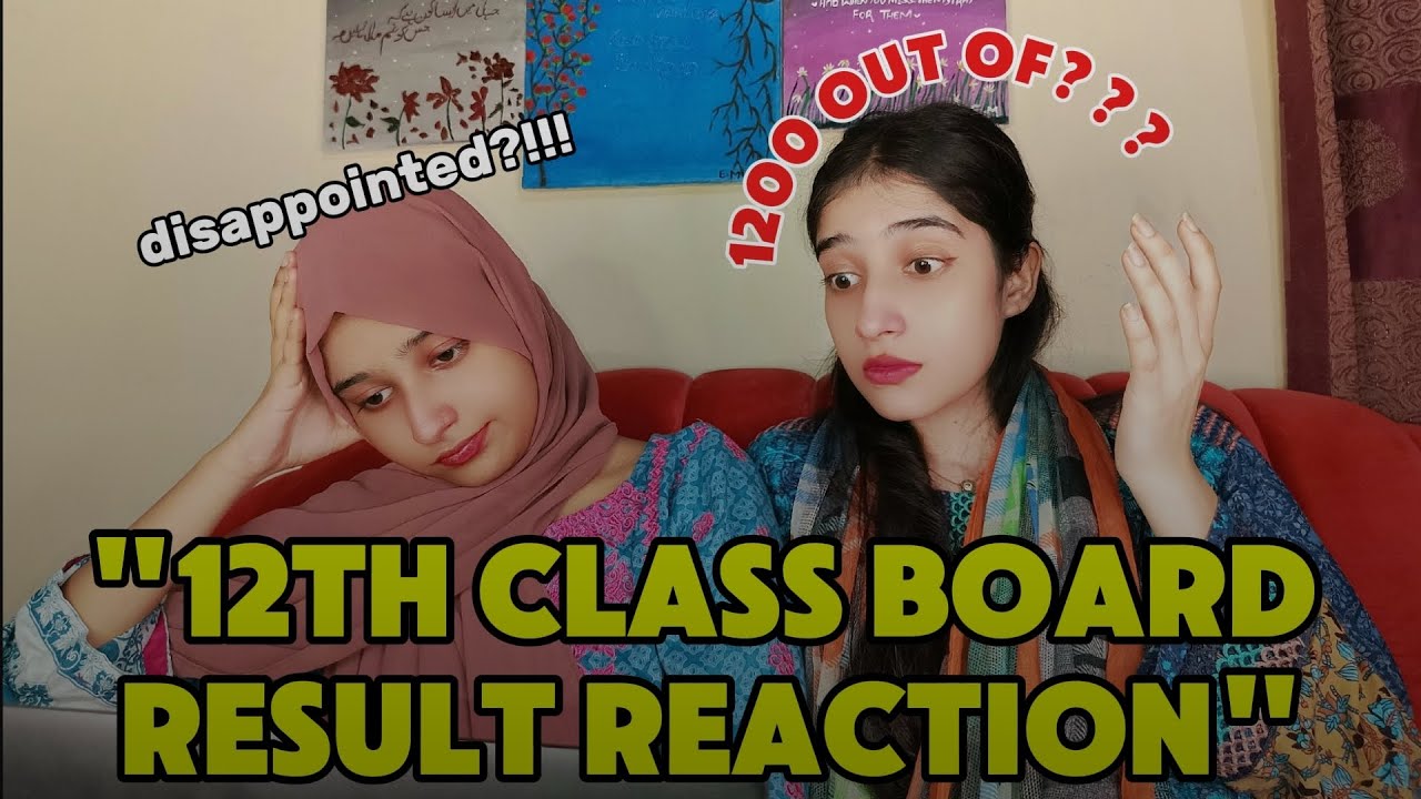 12 CLASS BOARD RESULT REACTION!!! | 1200 out of??? | 