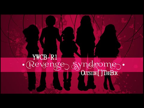 【YWCB-R1】仇返しシンドローム ○ Revenge Syndrome【ᴏᴜᴛsɪᴅᴇ[]ᴛʜᴇ ʙᴏx】