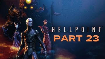 Hellpoint - Part 23: Ready For Some Space Walk? - (Full Walkthrough, No Commentary)