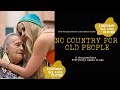NO COUNTRY FOR OLD PEOPLE TRAILER