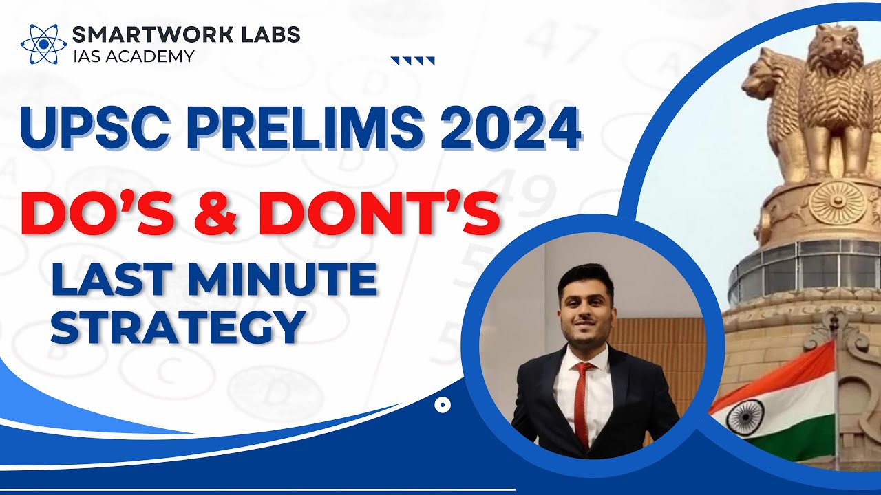 Do’s & Don’ts for UPSC Prelims 2024 | UPSC Prelims Last Minute Strategy ...