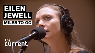 Eilen Jewell - Miles to Go (Live at Radio Heartland) chords