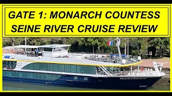 Gate 1 Monarch Countess Seine River Cruise review
