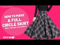 HOW TO MAKE A CIRCLE SKIRT PATTERN || A Full Circle Skirt Tutorial