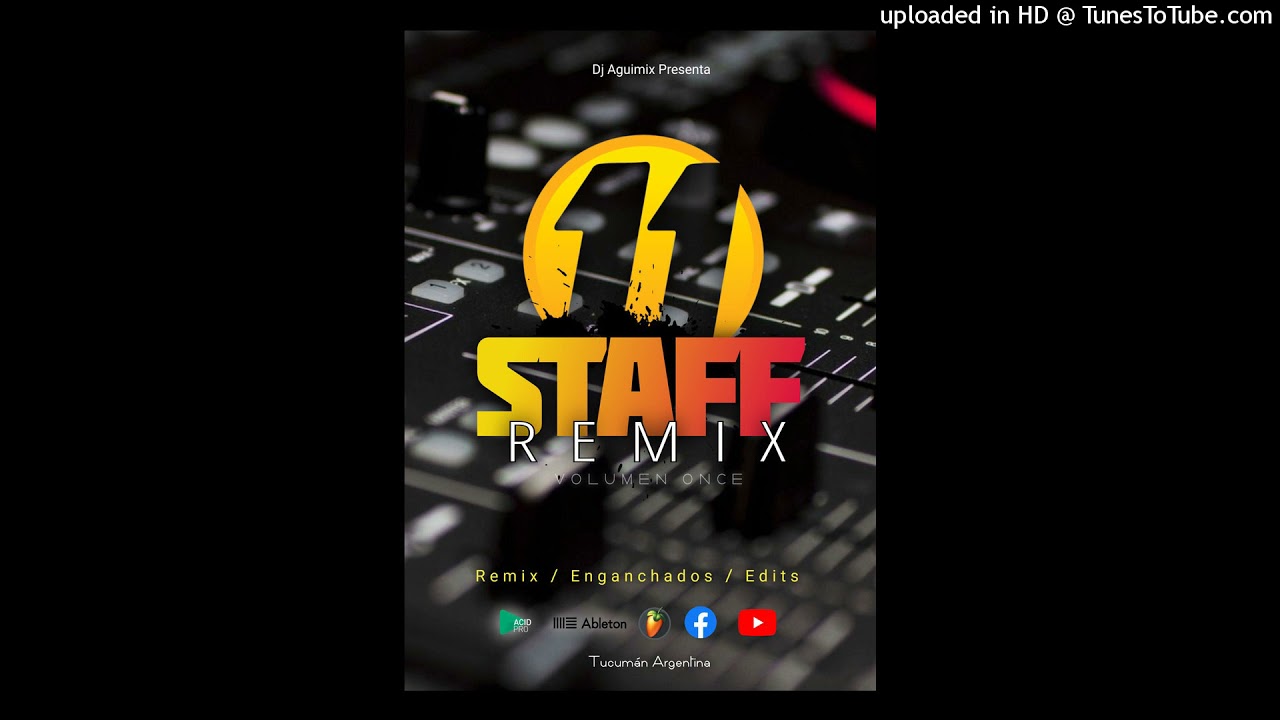 VOLVERAS A MI CAMA - Staff Remix Dj Ale Soria - SEBASTIAN