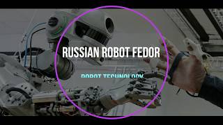 RUSSIAN ROBOT FEDOR 2