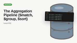 MongoDB - Web development basic Series: The Aggregation Pipeline ($match, $group, $sort)