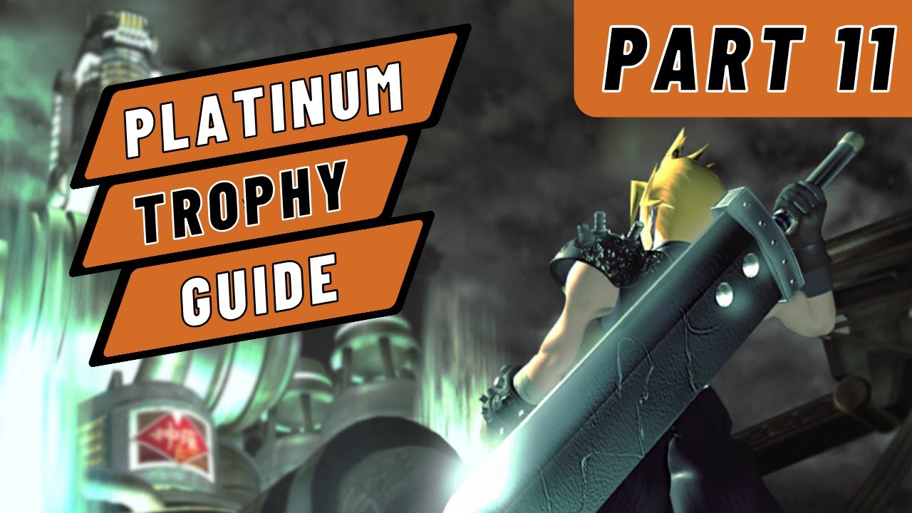 Final Fantasy VII Platinum Trophy Walkthrough - Part 11